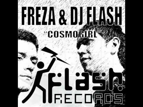Freza & Dj Flash - Comsmogirl