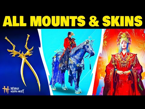 Every Mount and Skin in Where Winds Meet | Full Cosmetics Showcase