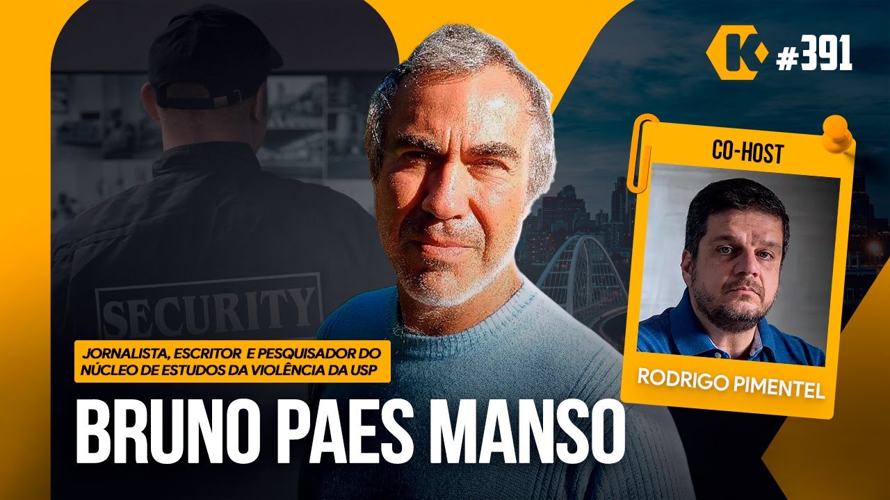 BRUNO MANSO + [RODRIGO PIMENTEL] - SEGURANÇA PÚBLICA - KRITIKÊ #391