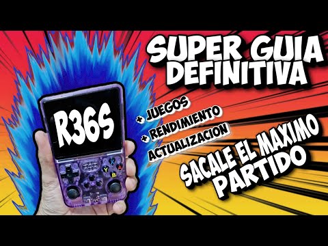 R36S SUPER DEFINITIVE GUIDE, UPDATE, Improve PERFORMANCE, BASIC Configuration, add GAMES.