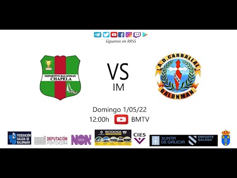 220501 IM BM CHAPELA - BM CARBALLAL