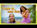 O amor do nosso Deus DVD Crianças Dia