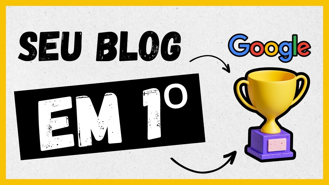 SEO para Blogs: 6 Passos INFALÍVEIS Para Ranquear seu Blog no Google