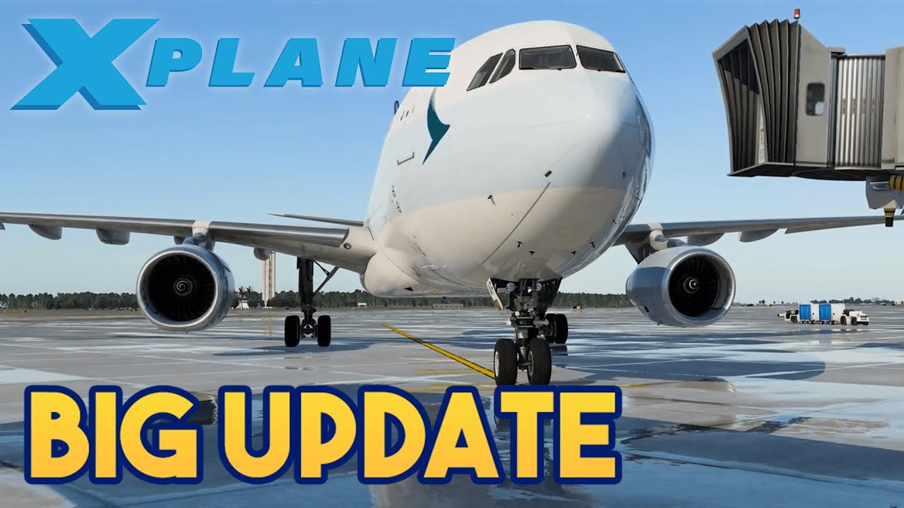 XPLANE 12 - BIG SIM UPDATE