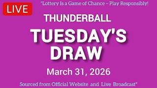 National Lottery Thunderball draw live tonight results from Tuesday 31 Mar 2026 | thunderball
