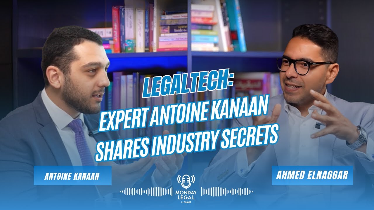 Episode 4: Legaltech: Expert Antoine Kanaan Shares Industry Secrets | Monday Legal