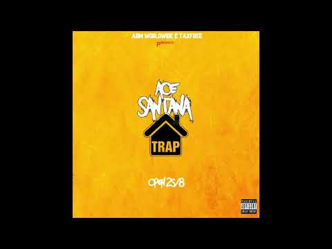 Ace Santana - Trap House