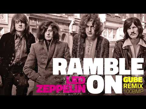 Ramble On - Led Zeppelin (Gube Remix)