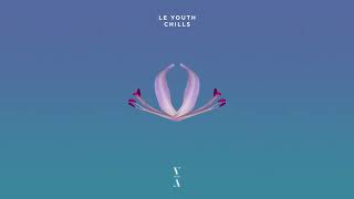 Le Youth - Chills