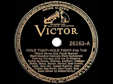 1939 Tommy Dorsey - Hold Tight--Hold Tight (Skeets Herfurt, vocal)