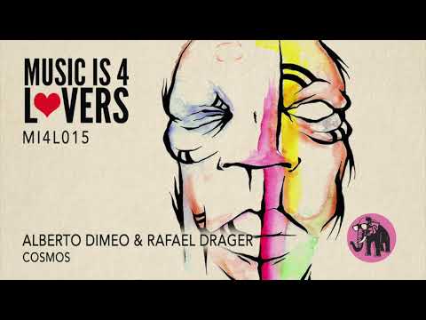 Alberto Dimeo & Rafael Drager - Cosmos [Music is 4 Lovers] [MI4L.com]