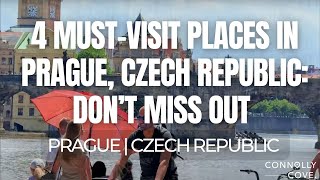4 Must-Visit Places in Prague, Czech Republic: Don’t Miss Out | Prague | Czech Republic