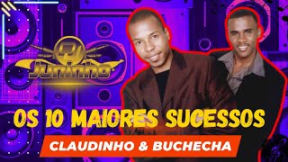 🌀» CLAUDINHO &amp; BUCHECHA / OS 10 MAIORES / SUCESSOS 💀 ((( DJ JUNINHO BNS ))) ☯ ✪ 🔊