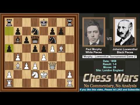 Morphy VS  Loewenthal - 1858 Tournament - Game 2 of 14