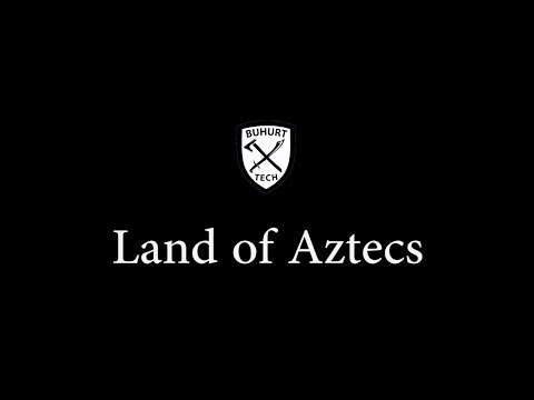 Buhurt Tech TV - Land of Aztecs