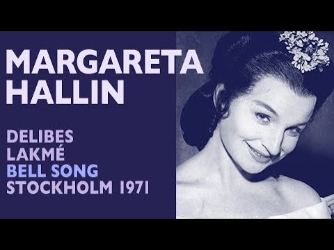 Margareta Hallin - Delibes: LAKMÉ, Bell Song (sung in Swedish), 1971 High E