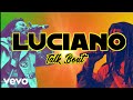 Luciano - Talk Bout (Official Audio)