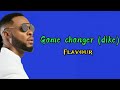 Flavour game changer (lyrics)