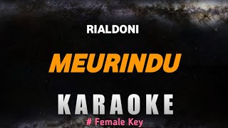 Download lagu Meurindu - Rialdoni (KARAOKE PIANO) | Female Key mp3 Download lagu Meurindu - Rialdoni (KARAOKE PIANO) | Female Key mp3
