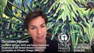 Principles for Responsible Banking - Christiana Figueres