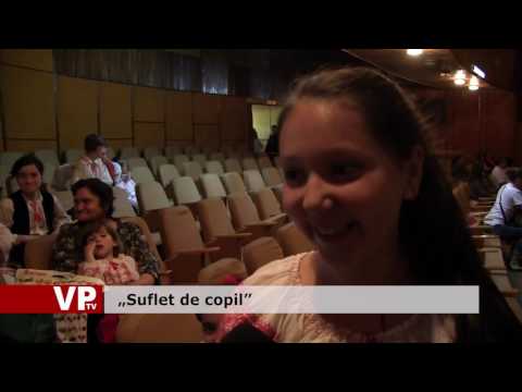 „Suflet de copil”