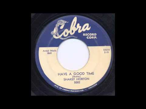 SHAKEY HORTON - HAVE A GOOD TIME - COBRA