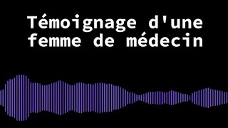 (4) Témoignage d’une femme de médecin
