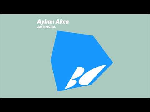 Ayhan Akca - Artificial (Original Mix)
