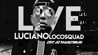 Luciano - Gauner in Lacoste (live)