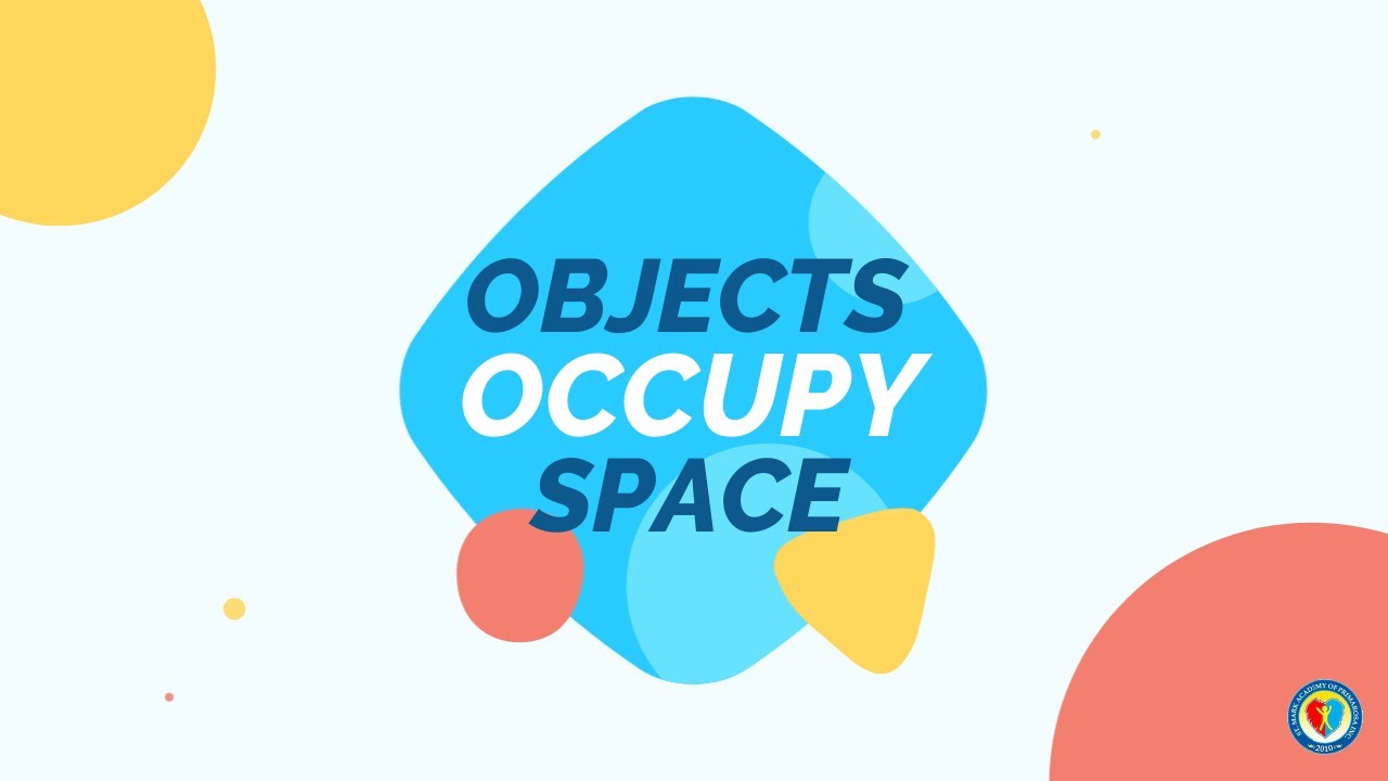 OBJECTS OCCUPY SPACE (SCIENCE/ GRADE 1)