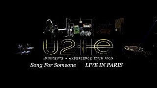 U2 - Song For Someone _ LIVE IN PARIS
