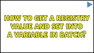 How to get a registry value and set into a variable in batch? (3 Solutions!!)