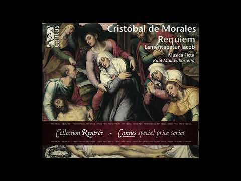 Cristóbal de Morales (c.1500-1553) - Requiem; Lamentabatur Jacob [Raúl Mallavibarrena]