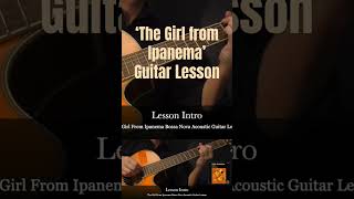 The Girl from Ipanema Guitar Lesson [Astrud Gilberto Acoustic Version]
