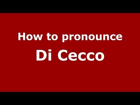 How to pronounce Di Cecco (Italian/Italy) - PronounceNames.com