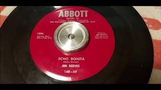 Jim Reeves - Echo Bonita - 1954 Country Bopper - ABBOTT 160