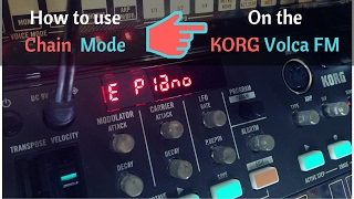 Video thumbnail for Korg Volca FM - How to use Chain Mode! by Micro Banshee