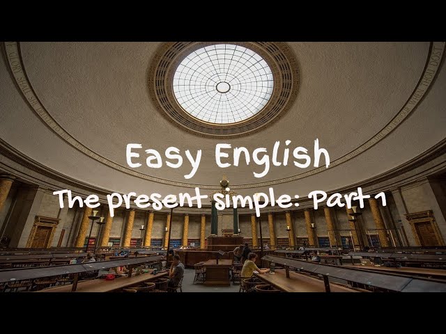เรียนภาษาอังกฤษเตรียมสอบ หรือสำหรับทำงาน ไวยากรณ์ภาษาอังกฤษ 1 The present simple ตอน 1
