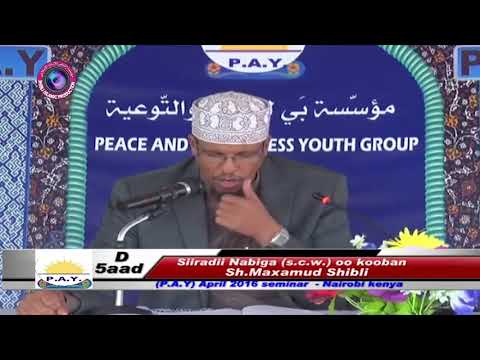 Siiradii Nabiga صلى الله عليه وسلم  oo kooban Q 5aad   Sh Maxamud Shibli