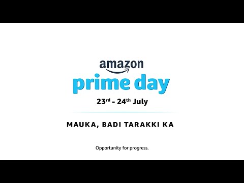 Mauka Badi Tarakki Ka | Amazon Prime Day | 23rd & 24th July