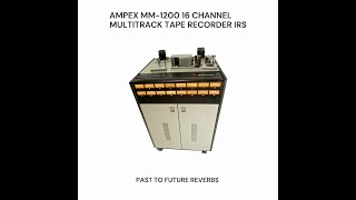 Video thumbnail for AMPEX MM 1200 16 CHANNEL MULTITRACK TAPE RECORDER IRS! by PAST TO FUTURE