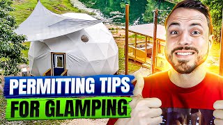 How To Get Your Glamp Site Permitted (Glamping Business 101)