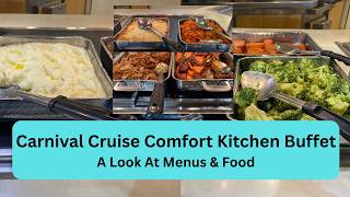 Carnival Cruise Comfort Kitchen Buffet Menus & Food!