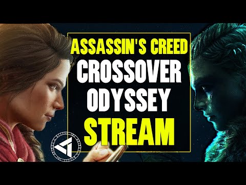 Assassin's Creed Crossover Story - Odyssey Stream  Part 2