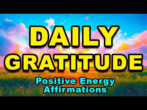 Daily Gratitude Affirmations to Attract Positive and Abundance | Positive Thinking Affirmations