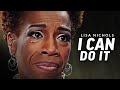 I CAN DO IT Powerful Motivational Speech Video Featuring Lisa Nichols
