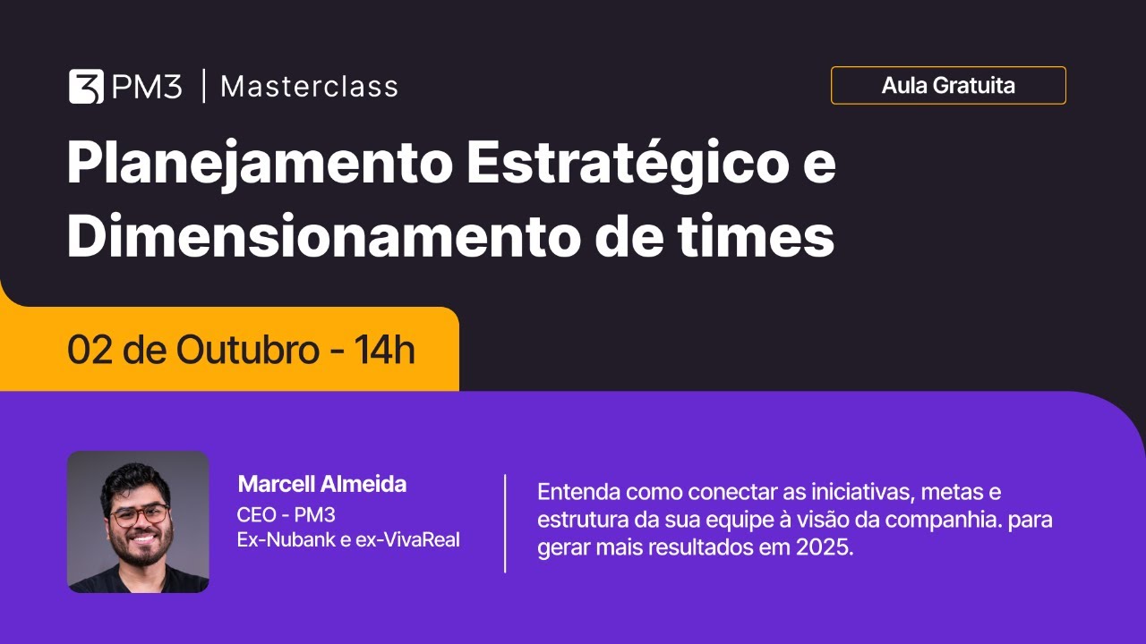 PM3 Masterclass | Planejamento Estratégico 2025, com Marcell Almeida
