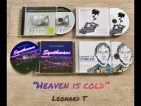 HEAVEN IS COLD -  Leonard T & The New Romantics (2011 album version)