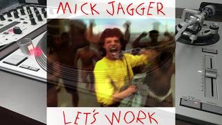 Mick Jagger - Lets Work (Dance Mix)