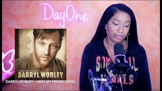 Darryl Worley - I Miss My Friend (2002) DayOne Reacts